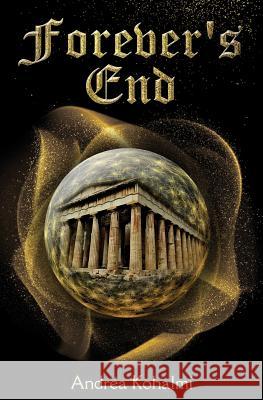 Forever's End Andrea Kohalmi 9781537621159 Createspace Independent Publishing Platform - książka