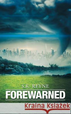 Forewarned S K Reyne 9781532044649 iUniverse - książka