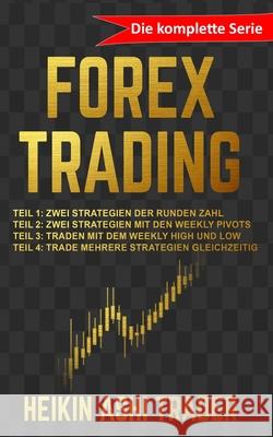 Forex Trading: Die komplette Serie Dao Press Heikin Ash 9789925762798 DAO Press - książka