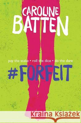 #Forfeit Caroline Batten 9780993261121 Batten Publishing - książka