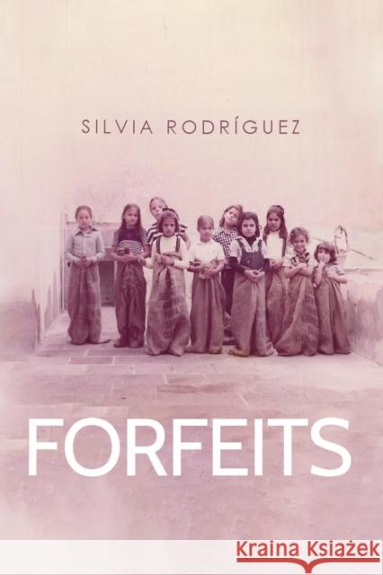 Forfeits Silvia Rodriguez 9781800748651 Olympia Publishers - książka