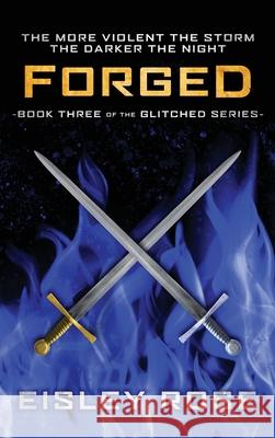 Forged Eisley Rose 9781962686099 Majestic Pen Publishing - książka