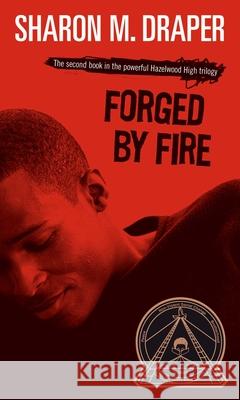 Forged by Fire Sharon Mills Draper 9780689818516 Simon Pulse - książka