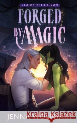Forged by Magic Jenna Wolfhart   9781915537041 Jenna Wolfhart - książka