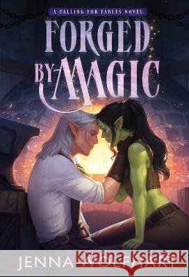 Forged by Magic Jenna Wolfhart   9781915537058 Jenna Wolfhart - książka