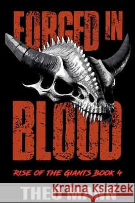 Forged In Blood Theo Mann 9781991425331 Invisible Publishing Company - książka