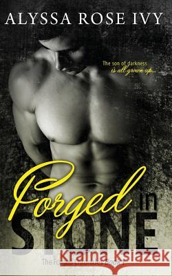 Forged in Stone Alyssa Rose Ivy 9781514762530 Createspace - książka