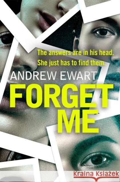 Forget Me Andrew Ewart   9781409189695 Orion (an Imprint of The Orion Publishing Gro - książka