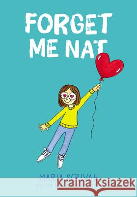 Forget Me Nat: A Graphic Novel (Nat Enough #2) Scrivan, Maria 9781338538250 Graphix - książka