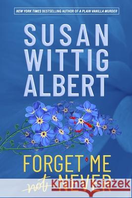 Forget Me Never Susan Witti 9781952558269 Persevero Press - książka