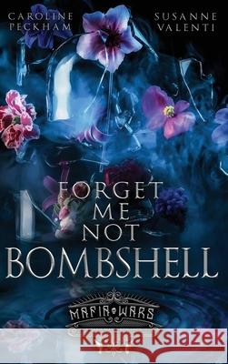 Forget-Me-Not Bombshell Caroline Peckham Valenti 9781914425219 Dark Ink Publishing - książka