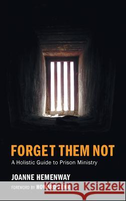 Forget Them Not Joanne Hemenway, Howard Zehr 9781498255615 Wipf & Stock Publishers - książka