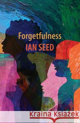 Forgetfulness Ian Seed 9781837380114 Shearsman Books - książka