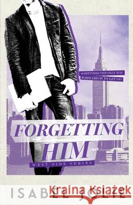 Forgetting Him Isabel Jolie 9781953942791 Noctivity, Inc. - książka