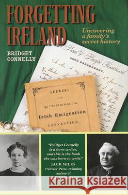 Forgetting Ireland Bridget Connelly 9780873514491 Minnesota Historical Society Press,U.S. - książka