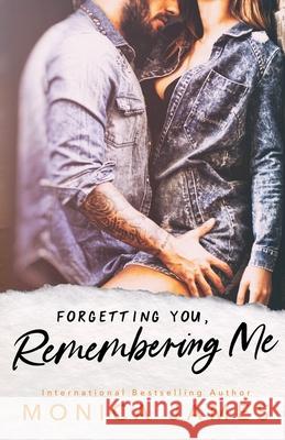 Forgetting You, Remembering Me Monica James 9780648467830 Monica James - książka