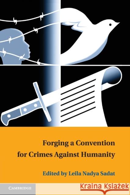 Forging a Convention for Crimes Against Humanity Sadat, Leila Nadya 9781107676794 Cambridge University Press - książka