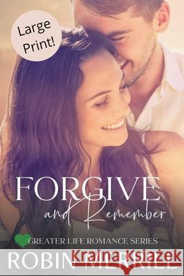 Forgive and Remember Robin Merrill 9798201232979 New Creation Books - książka