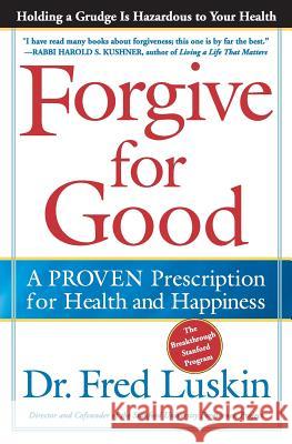 Forgive for Good Frederic Luskin 9780062151926 HarperOne - książka