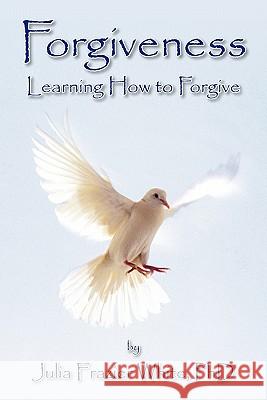 Forgiveness Julia Frazier Phd White 9781456843090 Xlibris Corporation - książka