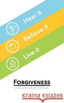 Forgiveness: A 30 Day Devotional Bob Christopher 9781931899451 Basic Gospel, Inc. - książka