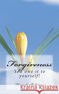 Forgiveness: Allow yourself to let go, be healed and love again Budianu, Hanneke 9781467919340 Createspace - książka