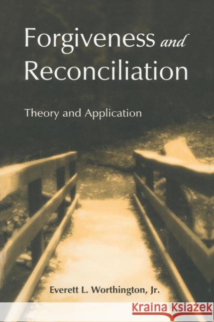 Forgiveness and Reconciliation: Theory and Application Worthington Jr, Everett L. 9780415763493 Taylor and Francis - książka