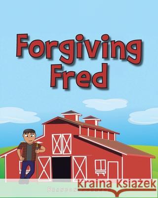 Forgiving Fred Brandon Johnson 9781685170868 Christian Faith Publishing, Inc - książka