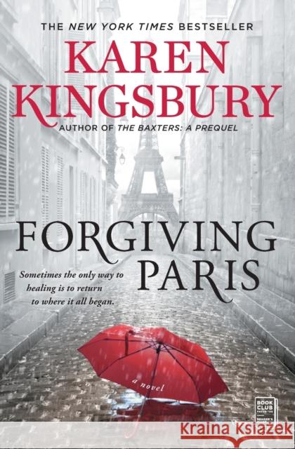 Forgiving Paris Kingsbury, Karen 9781982104429 Atria Books - książka