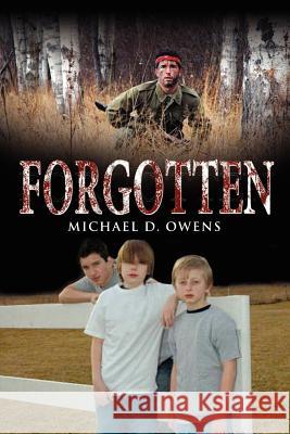 Forgotten Michael D. Owens 9781434308252 Authorhouse - książka