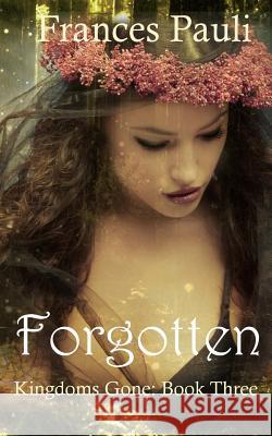 Forgotten Frances Pauli 9781492770237 Createspace - książka