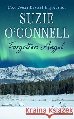 Forgotten Angel Suzie O'Connell 9781950813087 Sunset Rose Books - książka