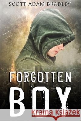 Forgotten Boy: A Crime Story Scott Adam Bradley 9781508721826 Createspace Independent Publishing Platform - książka