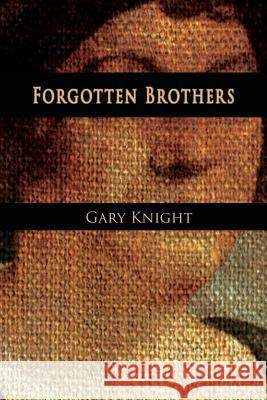 Forgotten Brothers Gary Knight 9781632130327 Electio Publishing - książka