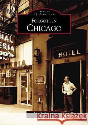 Forgotten Chicago John Paulett Ron Gordon 9780738532790 Arcadia Publishing (SC) - książka