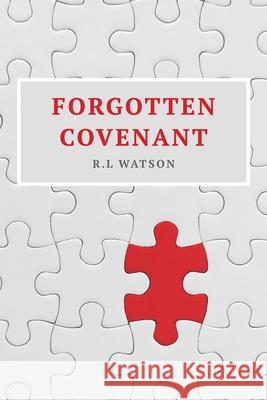 Forgotten Covenant R. L. Watson 9780645141795 Ark House Press - książka