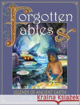 Forgotten Fables: And Legends of Ancient Earth F. M. Barrera 9781736330647 Talisman Press - książka