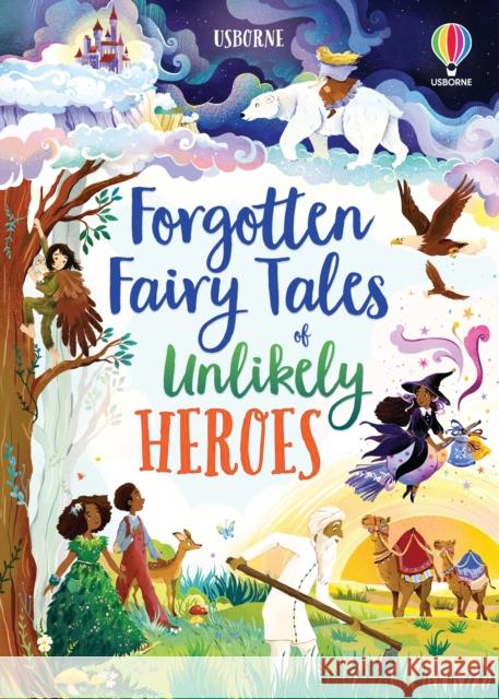 Forgotten Fairy Tales of Unlikely Heroes Mary Sebag-Montefiore 9781801310239 USBORNE - książka