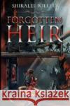 Forgotten Heir Shiralee Willett 9781804391778 Olympia Publishers