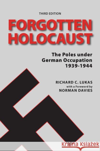 Forgotten Holocaust, Third Edition Richard C. Lukas 9780781813020 Hippocrene Books - książka
