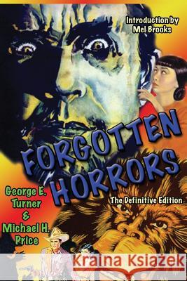 Forgotten Horrors: The Definitive Edition George Turner Michael H. Price 9781887664691 Midnight Marquee Press, Inc. - książka