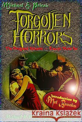 Forgotten Horrors: The Original Volume -- Except More So Michael H. Price George E. Turner 9781477636718 Createspace - książka