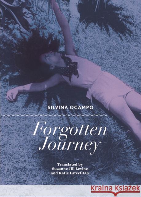 Forgotten Journey Silvina Ocampo 9780872867727 City Lights Books - książka