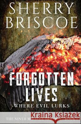 Forgotten Lives: Where Evil Lurks Sherry Briscoe 9780692393628 Chat Noir Press, LLC - książka