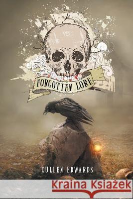 Forgotten Lore Cullen Edwards 9781503598430 Xlibris Corporation - książka