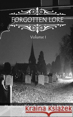 Forgotten Lore: Volume I Alexei Maxim Russell 9781501037177 Createspace - książka