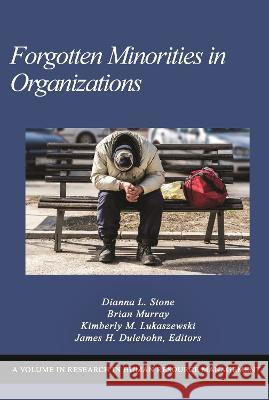 Forgotten Minorities in Organisations Dianna L. Stone Brian Murray Kimberly M. Lukaszewski 9798887301846 Information Age Publishing - książka