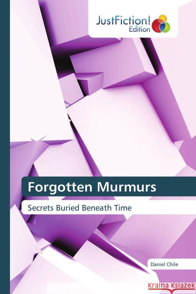 Forgotten Murmurs Chile, Daniel 9786200103581 JustFiction Edition - książka