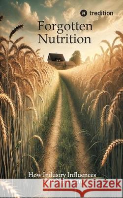 Forgotten Nutrition Daniel 9783384604774 tredition - książka