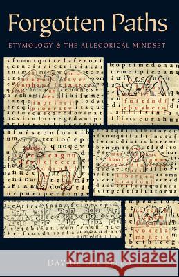 Forgotten Paths: Etymology and the Allegorical Mindset Davide De 9780813226484 Catholic University of America Press - książka